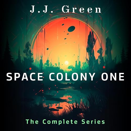 Space Colony One: The Complete Series