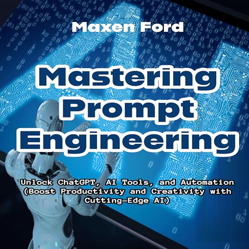 Mastering Prompt Engineering