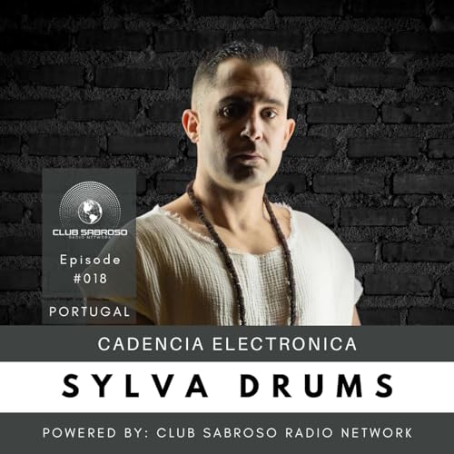 AFRO TECH HOUSE | SYLVA DRUMS | CADENCIA ELECTRONICA: EP018 by Unknown