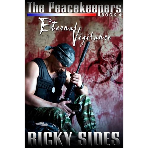 The Peacekeepers, Eternal Vigilance. Book 4.