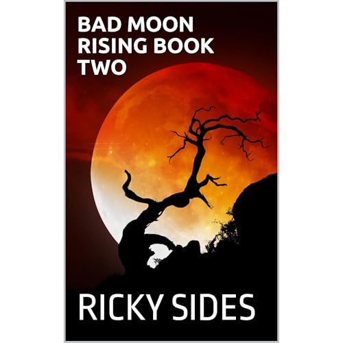 Bad Moon Rising Book Two