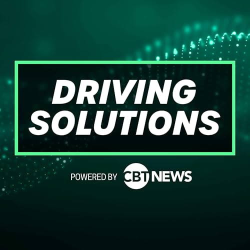Driving Solutions with Jim Fitzpatrick, powered by CBT News by CBT News