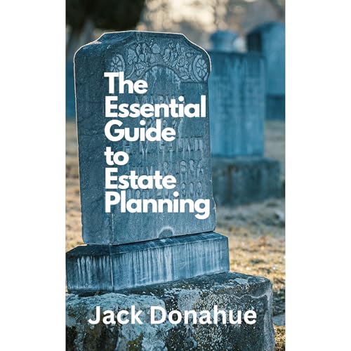 The Essential Guide to Estate Planning