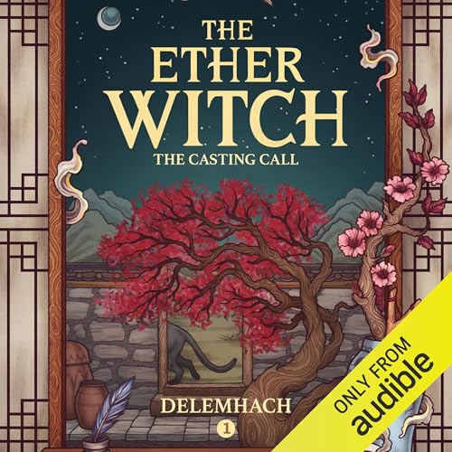 The Ether Witch: The Casting Call by Delemhach
