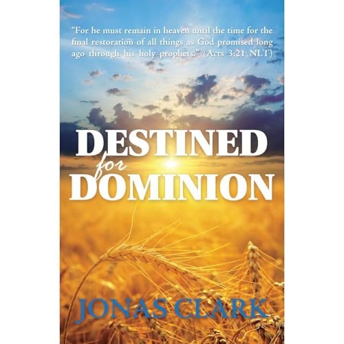 Destined for Dominion