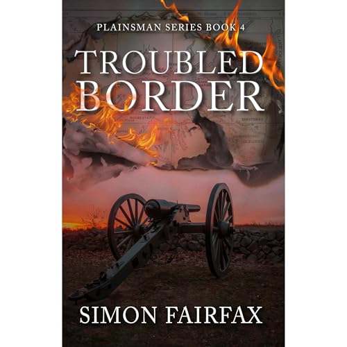 Troubled Border: A Classsic Western adventure (Plainsman series book 4)