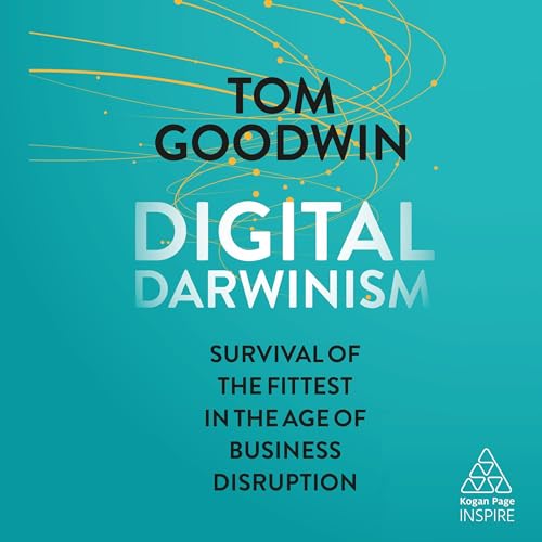 Digital Darwinism by Tom Goodwin
