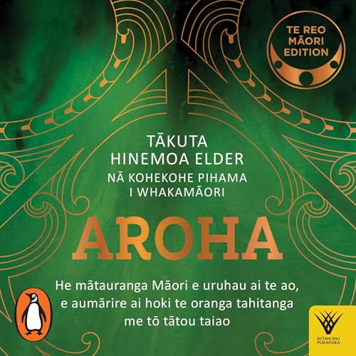Aroha — Te reo Māori edition by Dr Hinemoa Elder