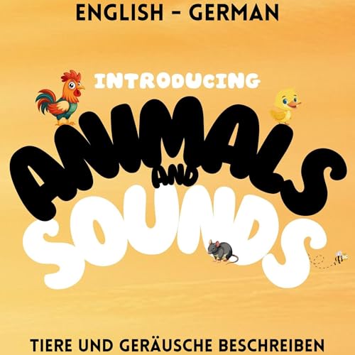 Introducing Animals and Sounds / Tiere und Geräusche Beschreiben
