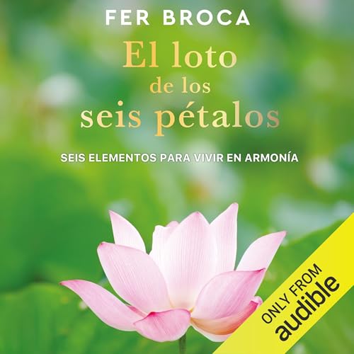 El loto de los seis pétalos [The Six-Petaled Lotus]