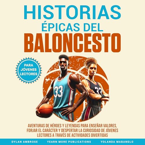 Historias Épicas del Baloncesto