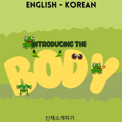 Introducing the Body / 신체소개하기 by Amelia Rasen