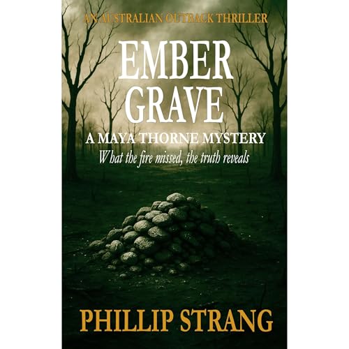 Ember Grave by Phillip Strang