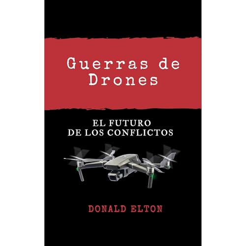 Guerras de Drones by Donald Elton