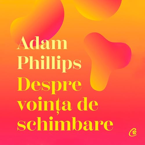 Despre voința de schimbare