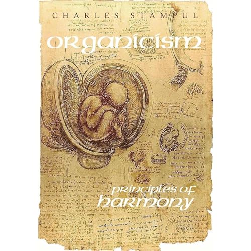 Organicism: Principles of Harmony