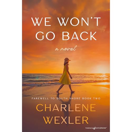 We Won't Go Back by Charlene Wexler