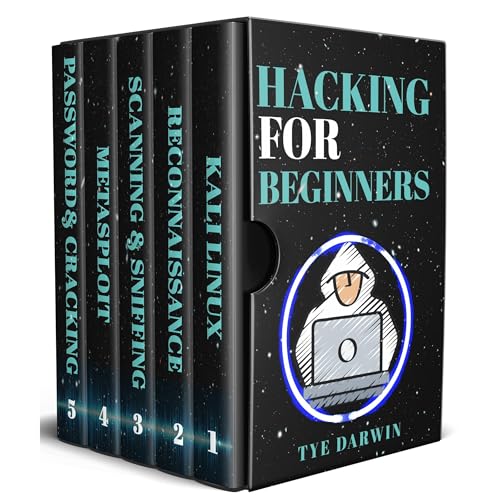 HACKING FOR BEGINNERS WITH KALI LINUX by TYE DARWIN