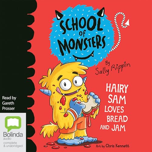 Hairy Sam Loves Bread and Jam