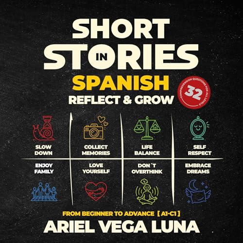 Short Stories in Spanish for all Levels to Reflect and Grow