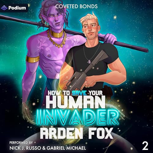 How to Save Your Human Invader by Arden Fox