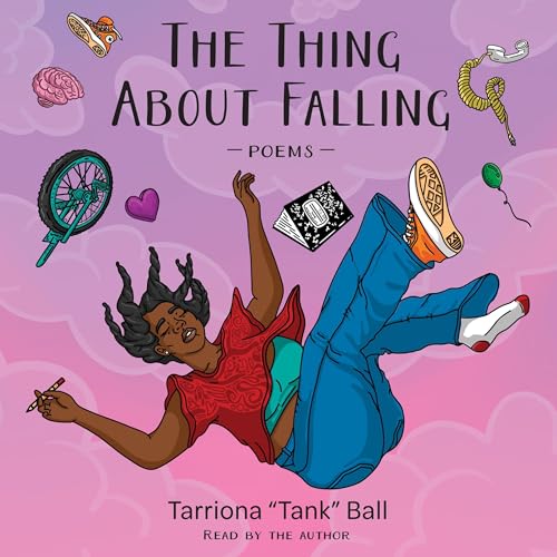 The Thing About Falling by Tarriona Ball