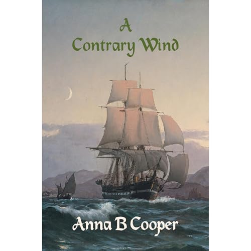 A Contrary Wind by Anna B Cooper