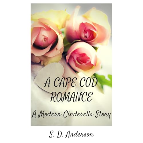 A Cape Cod Romance by S. D. Anderson