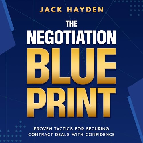 The Negotiation Blueprint