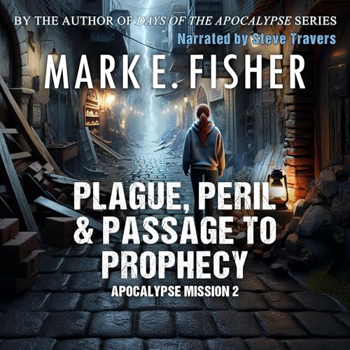 Plague, Peril, and Passage to Prophecy