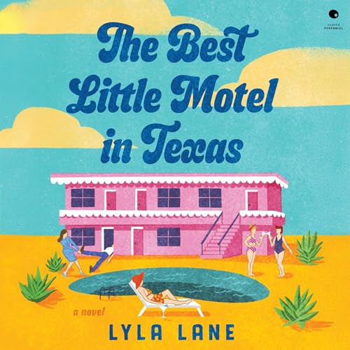The Best Little Motel in Texas by Lyla Lane