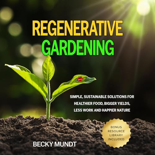 Regenerative Gardening