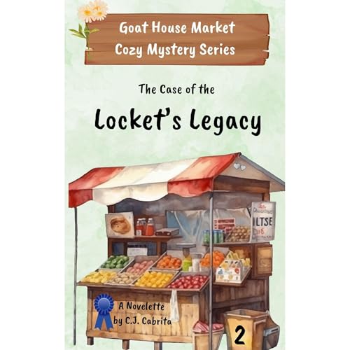 The Case of the Locket's Legacy by C.J. Cabrita
