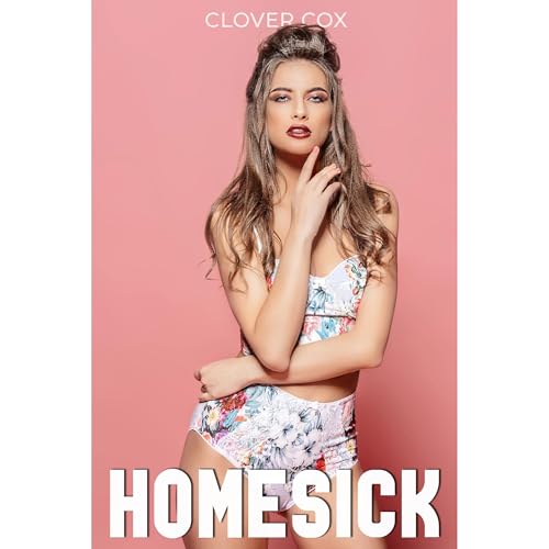 Homesick by Clover Cox