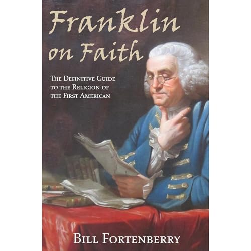 Franklin on Faith