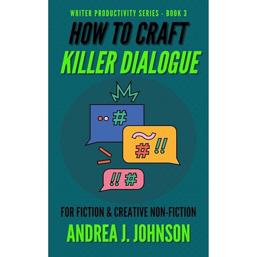 How to Craft Killer Dialogue for Fiction & Creative Non-Fiction