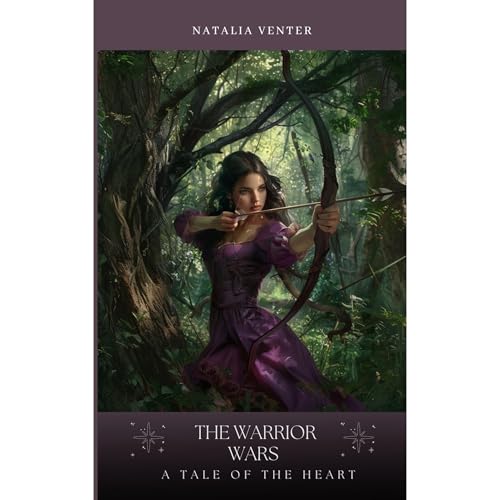 The Warrior wars: A tale of the heart, A christian fiction young adult adventure romance novel