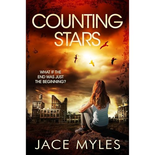 COUNTING STARS: A gripping Young Adult dystopian thriller by Jace Myles