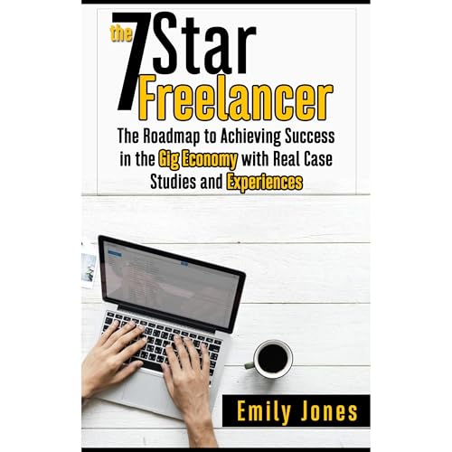 THE 7 STAR FREELANCER by Emily Jones