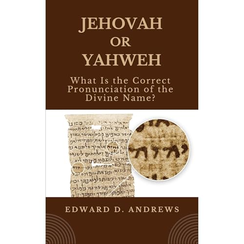 JEHOVAH OR YAHWEH