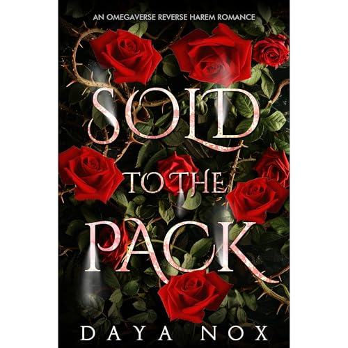 Sold to the Pack by Daya Nox