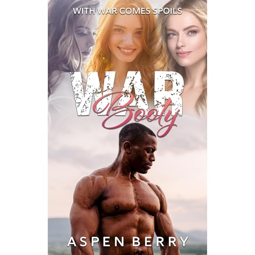 War Booty by Aspen Berry