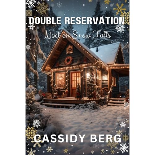 Double réservation - Noël en Snow Falls