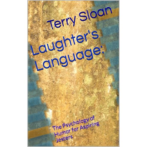 Laughter's Language: by Terry Sloan
