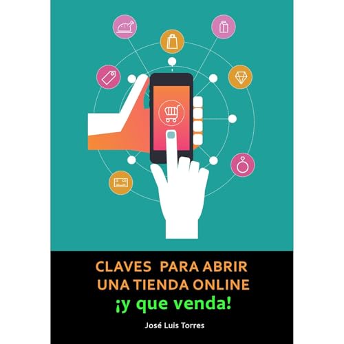 Claves para abrir una tienda online y que venda by Jose Luis Torres
