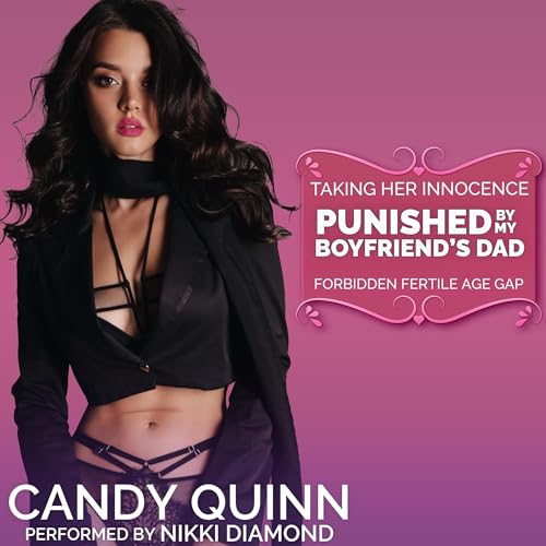 Punished by My Boyfriend's Dad