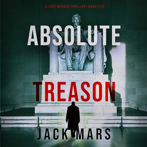 Absolute Treason by Jack Mars