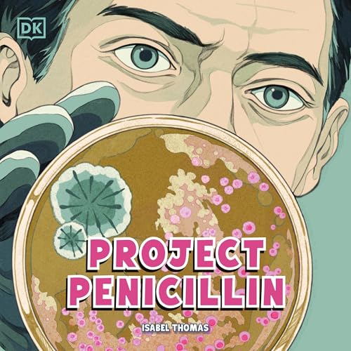 Project Penicillin by Isabel Thomas