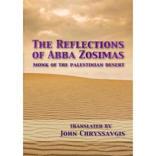 Reflections of Abba Zosimas by Abba Zosimas