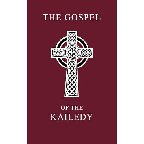 The Gospel of the Kailedy